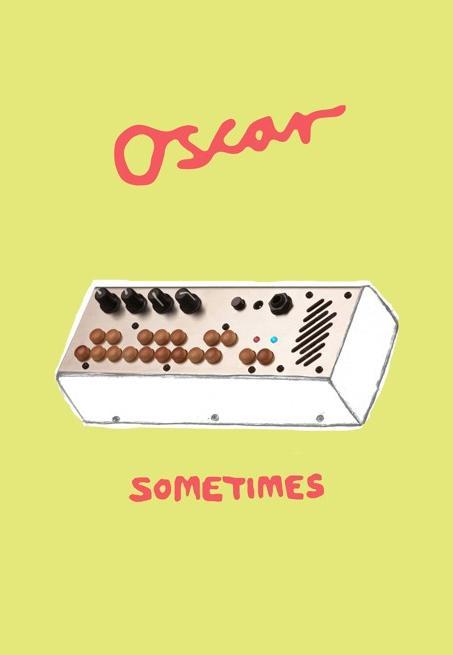 Oscar: Sometimes (Vídeo musical)