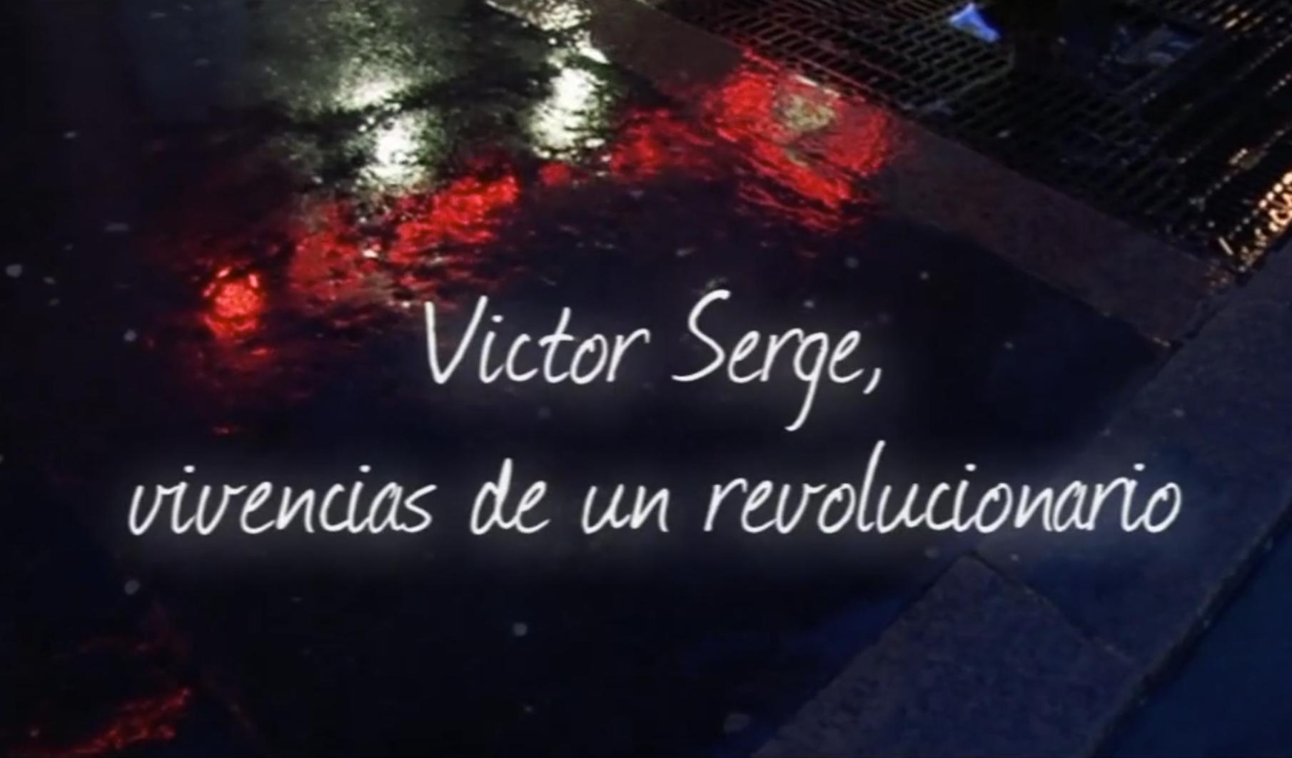 Victor Serge, l'insurgé (TV)