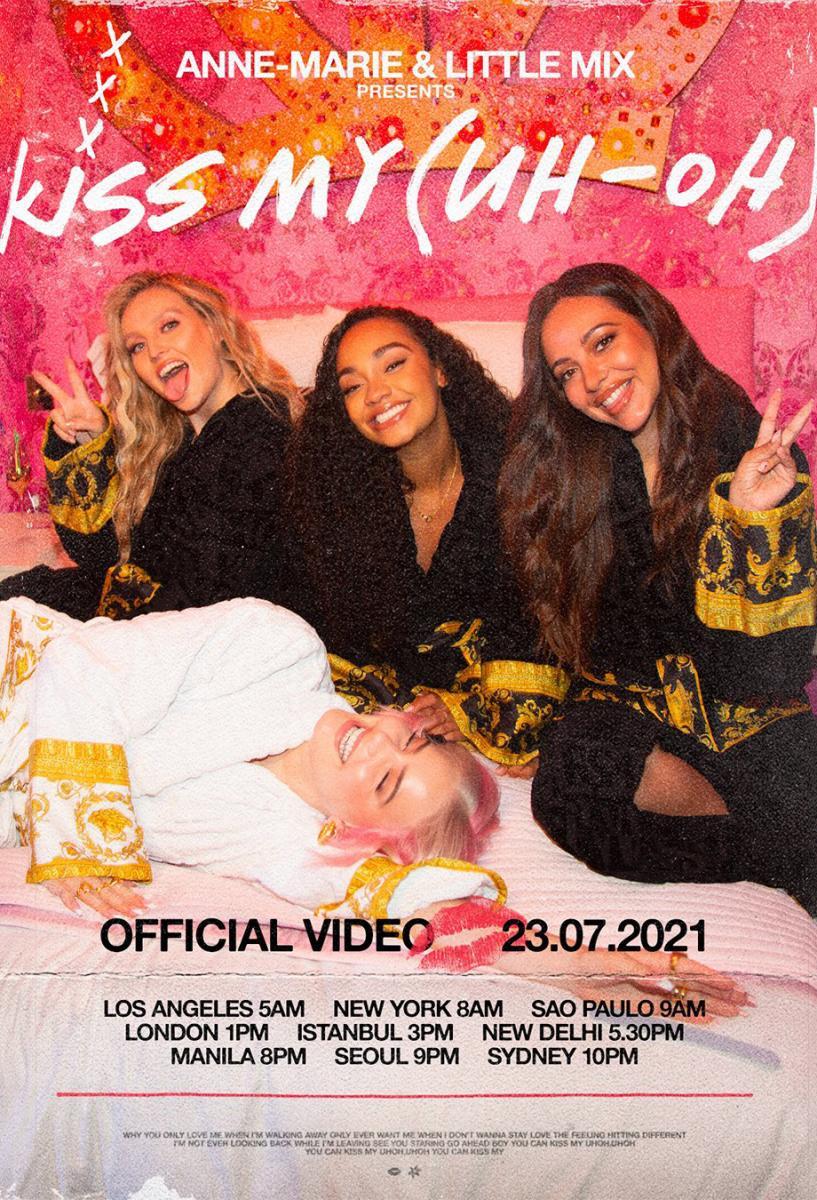 Anne-Marie & Little Mix: Kiss My (Uh Oh) (Vídeo musical)