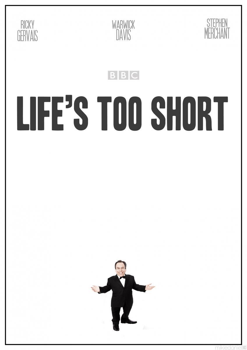 Life's Too Short (TV Series)