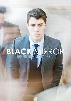 Black Mirror: The Entire History of You (TV)