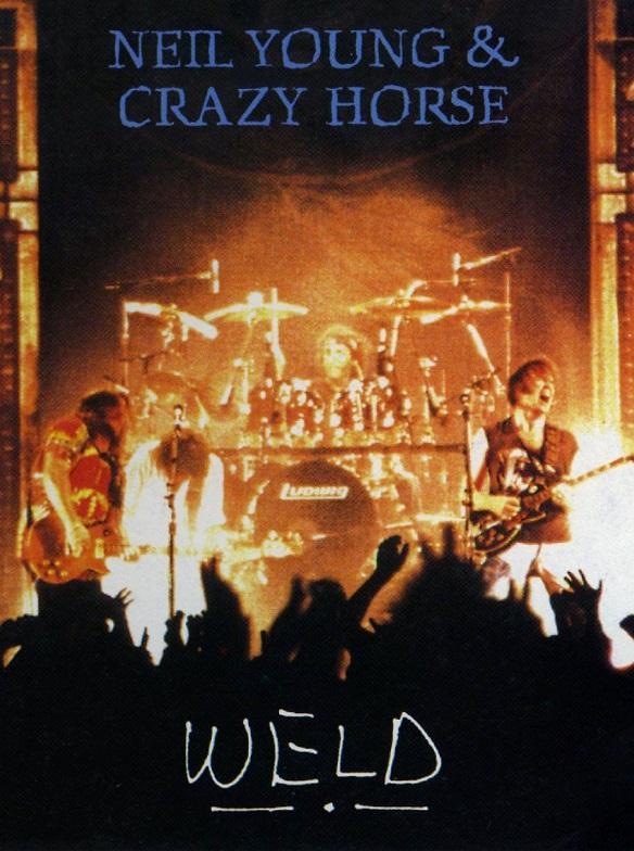 Neil Young & Crazy Horse: Weld