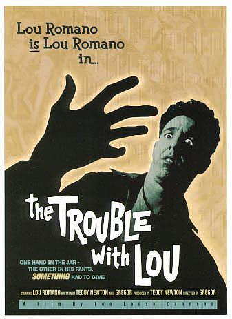 The Trouble with Lou