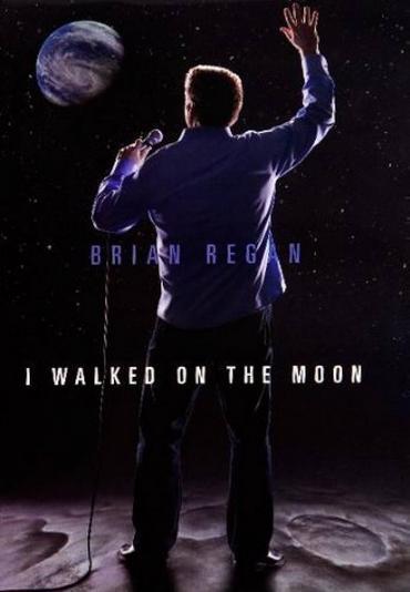 Brian Regan: I Walked on the Moon (TV)