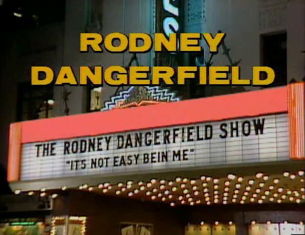 The Rodney Dangerfield Show: It's Not Easy Bein' Me (TV)