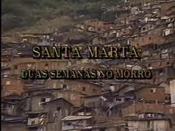 Santa Marta - Duas Semanas no Morro