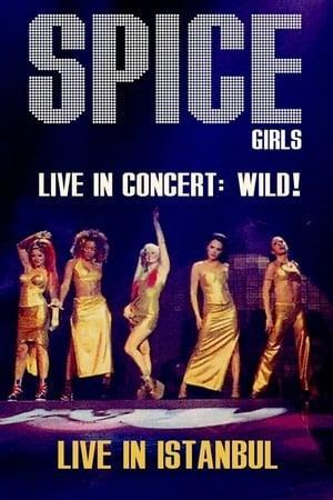 Spice Girls in Concert: Wild!