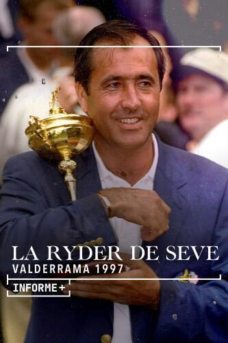 Informe+ La Ryder de Seve. Valderrama 1997 (TV)