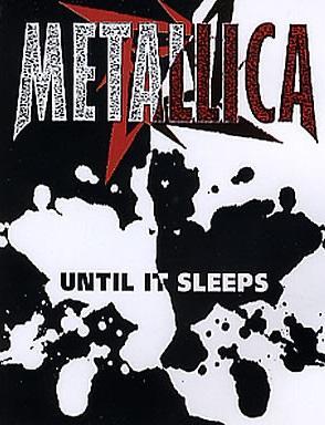 Metallica: Until It Sleeps (Vídeo musical)