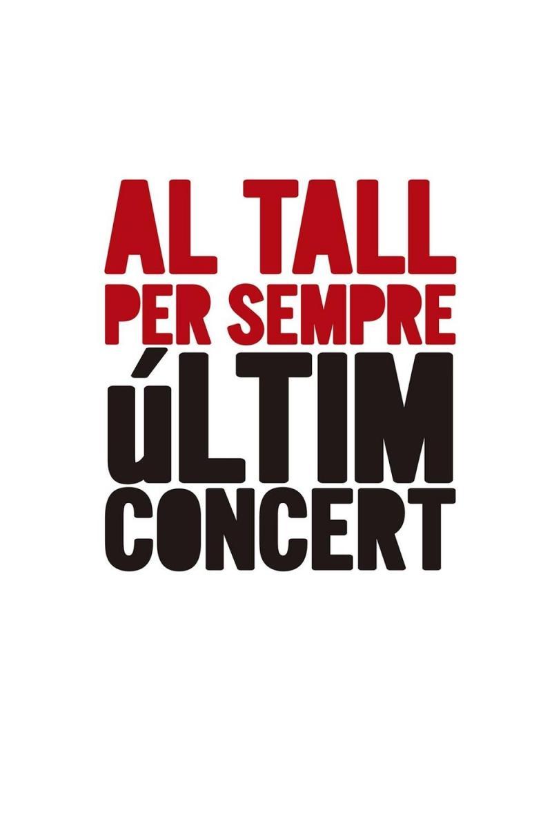 Al Tall para siempre. Último concierto