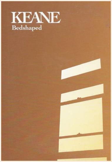 Keane: Bedshaped (C)