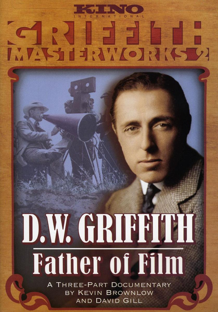 D.W. Griffith: Father of Film (TV)