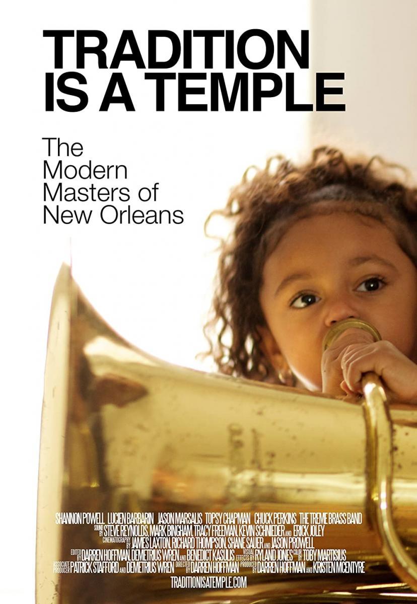 Tradition Is a Temple: The Modern Masters of New Orleans