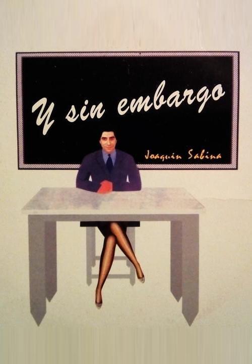 Joaquín Sabina: Y sin embargo (Vídeo musical)