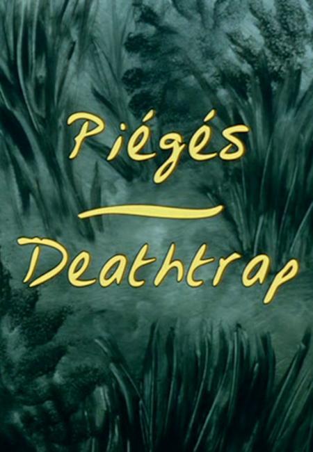 Deathtrap (S)