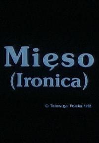 Mieso (Ironica) (TV)