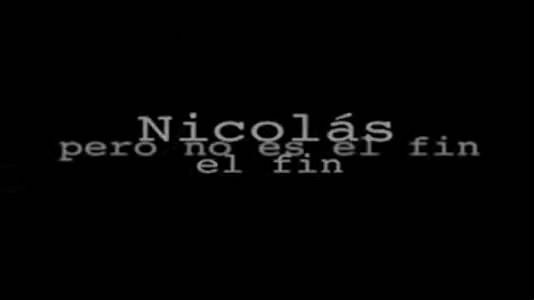 Nicolás: El fin pero no es el fin (S)