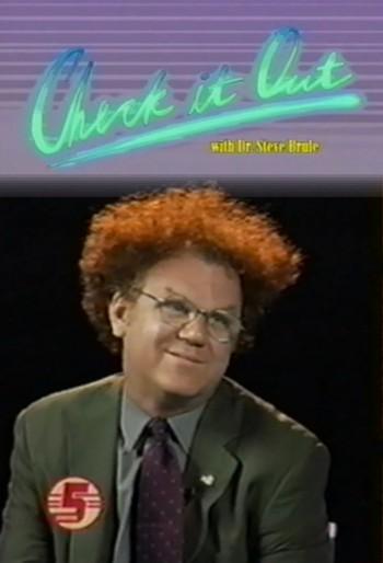Check It Out! with Dr. Steve Brule (TV Series)
