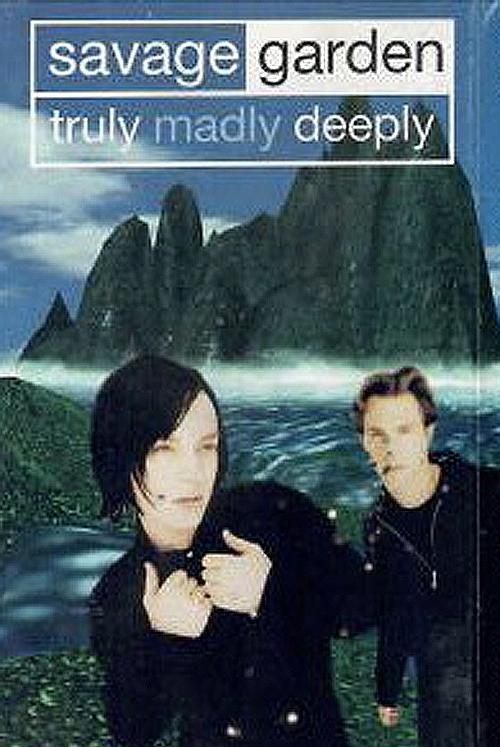 Savage Garden: Truly Madly Deeply (Music Video)