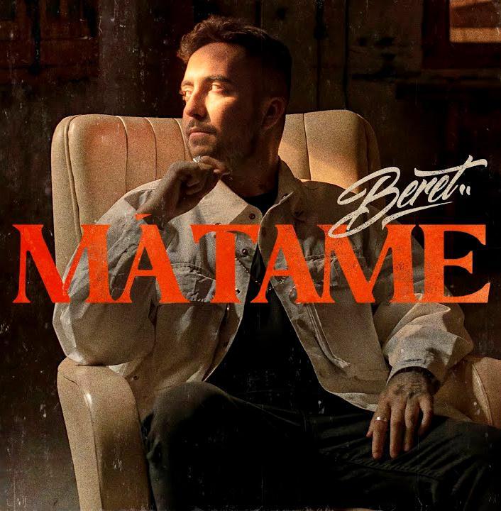 Beret: Mátame (Music Video)