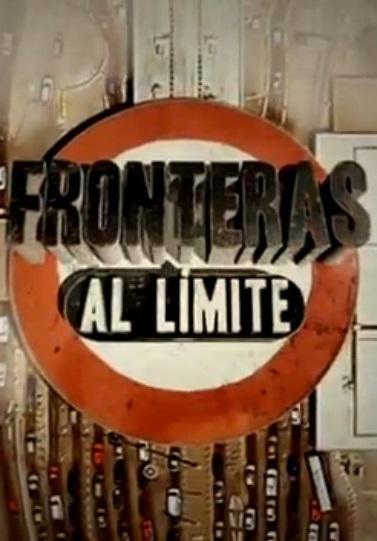 Fronteras al límite (TV Series)