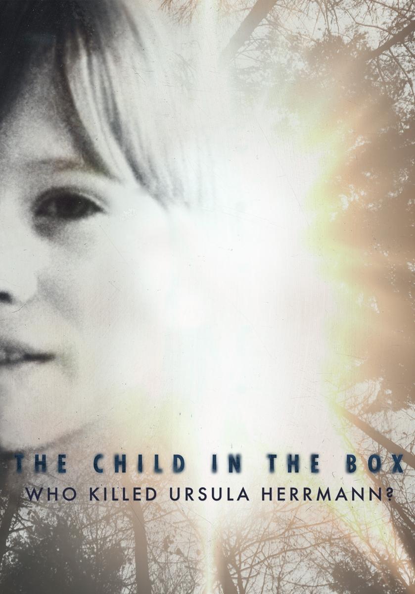 La niña de la caja: quién asesinó a Ursula Herrmann