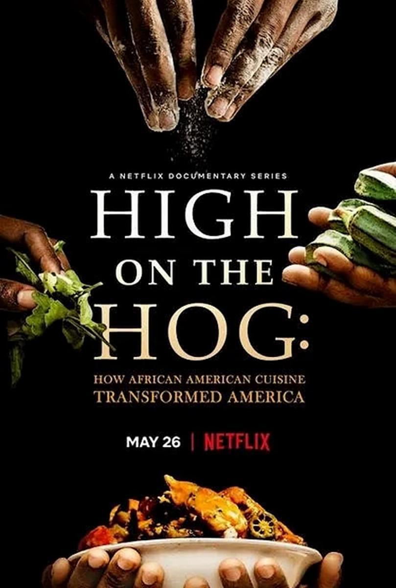 High on the Hog: How African American Cuisine Transformed America (TV Miniseries)