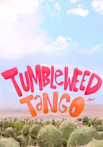 Tumbleweed Tango (S)