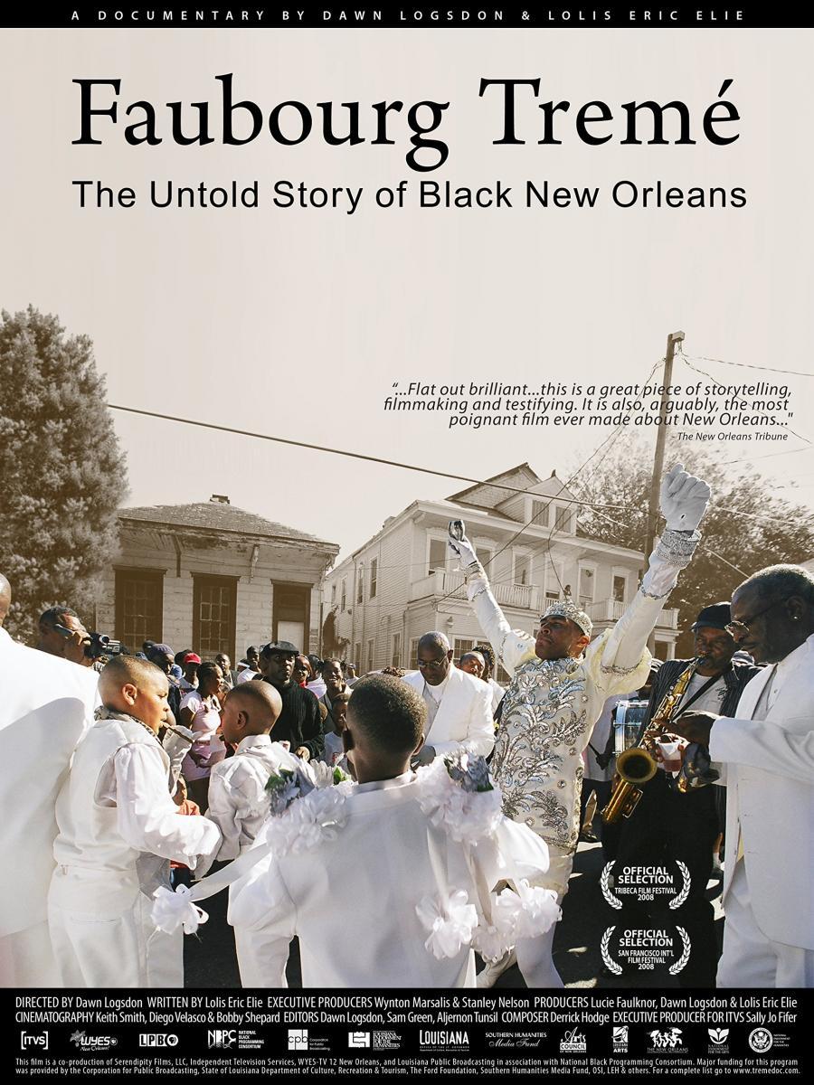 Faubourg Tremé: The Untold Story of Black New Orleans