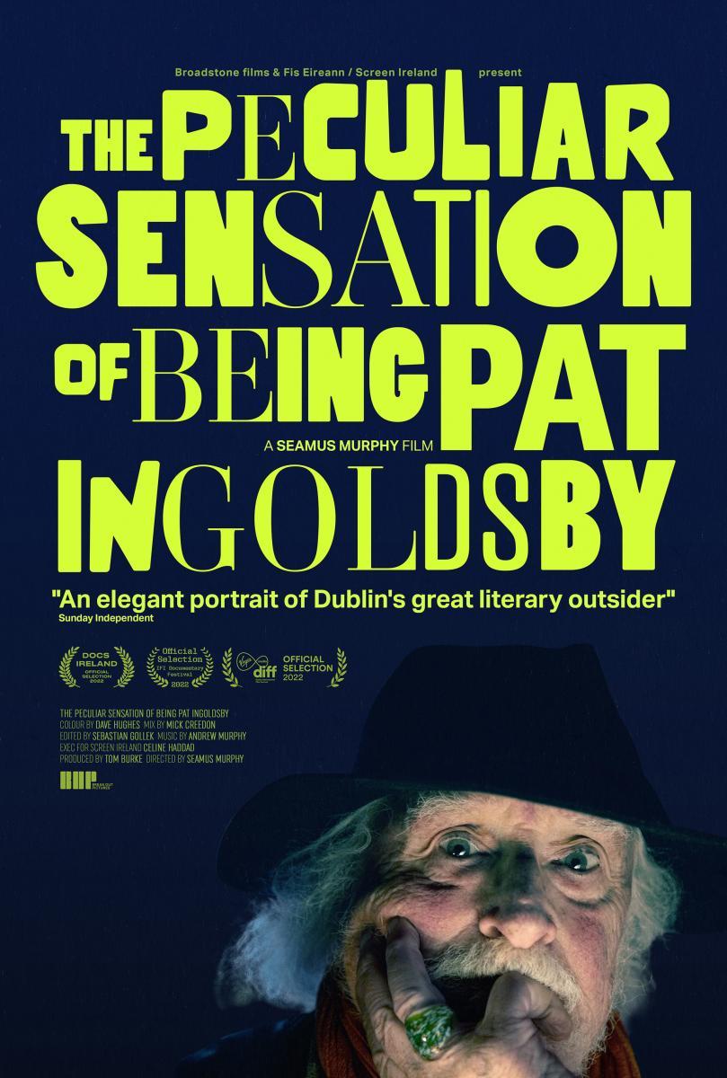 The Peculiar Sensation of Being Pat Ingoldsby