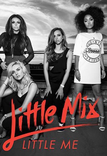 Little Mix: Little Me (Music Video)