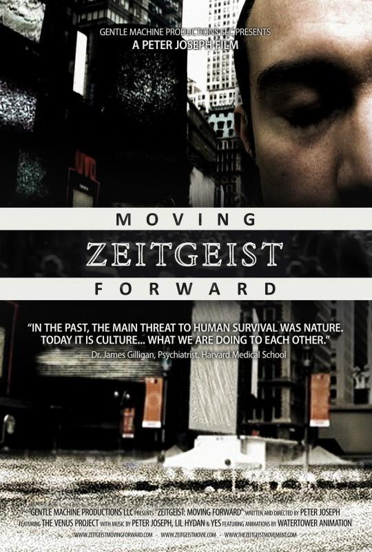 Zeitgeist: Moving Forward