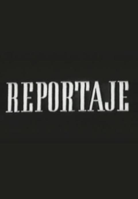 Reportaje (S)