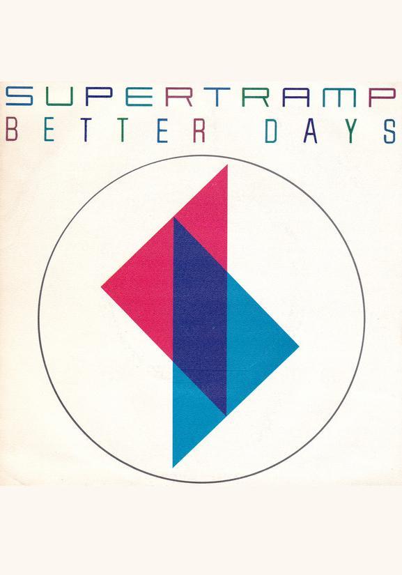 Supertramp: Better Days (Music Video)