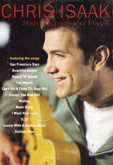 Chris Isaak: San Francisco Days (Music Video)