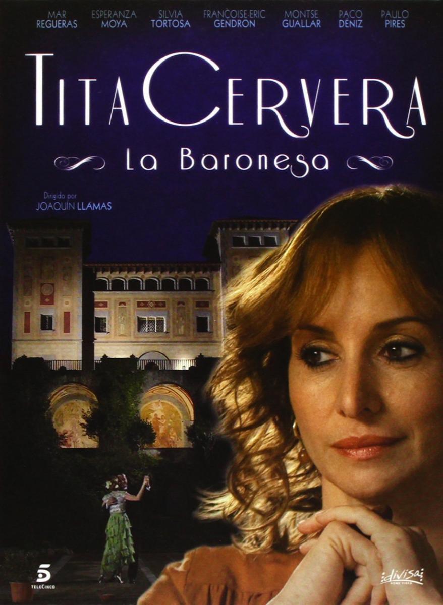 Tita Cervera: lLa baronesa (Miniserie de TV)