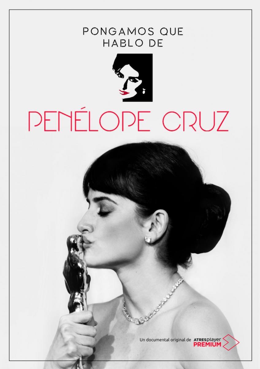 Pongamos que hablo de Penélope Cruz (Miniserie de TV)