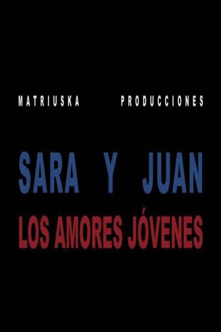 Sara and Juan (The Young Loves) (S)