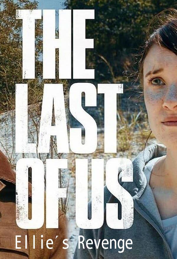 The Last of Us: Ellie's Revenge (C)