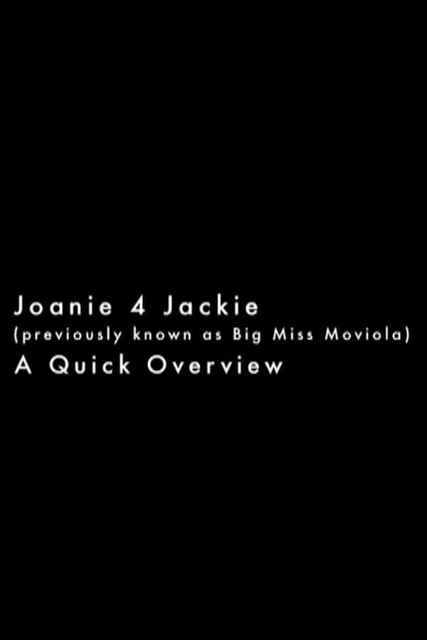 Joanie 4 Jackie: A Quick Overview (S)