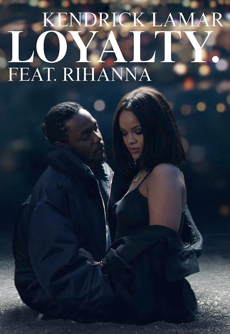 Kendrick Lamar Feat. Rihanna: Loyalty (Music Video)