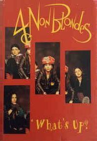 4 Non Blondes: What's Up? (Vídeo musical)