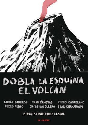 Dobla la esquina, el volcán