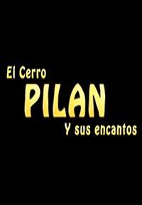 El cerro Pilán y sus encantos