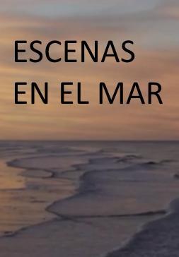 Escenas en el mar (S)