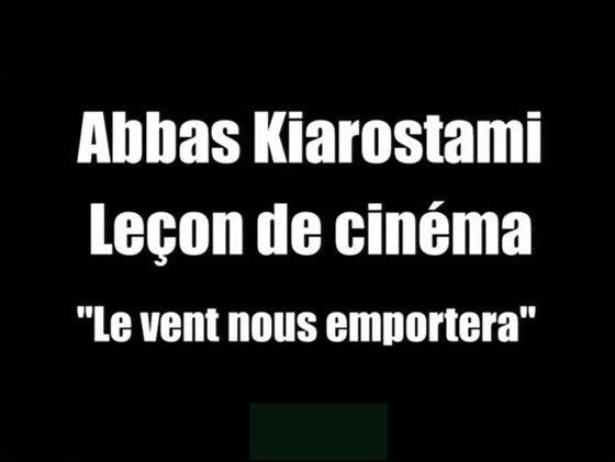 Abbas Kiarostami: Leçon de cinéma