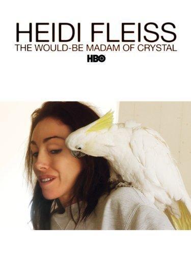 Heidi Fleiss: The Would-Be Madam of Crystal (TV)