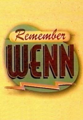 Remember WENN (Serie de TV)
