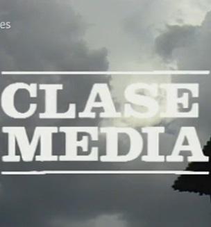 Clase media (TV Series)