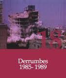 Derrumbes (1985-1989)